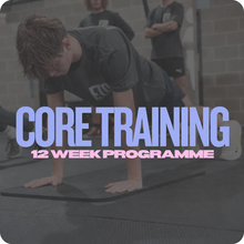 Load image into Gallery viewer, CORE TRAINING 12 WEEK PROGRAMME
