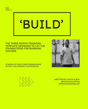 Load image into Gallery viewer, ‘BUILD’ 12 WEEK RUNNING PROGRAMME
